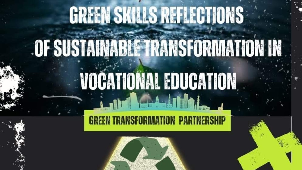 GREEN SKILLS REFLECTIONS OF SUSTAINABLE TRANSFORMATION IN VOCATIONAL EDUCATION